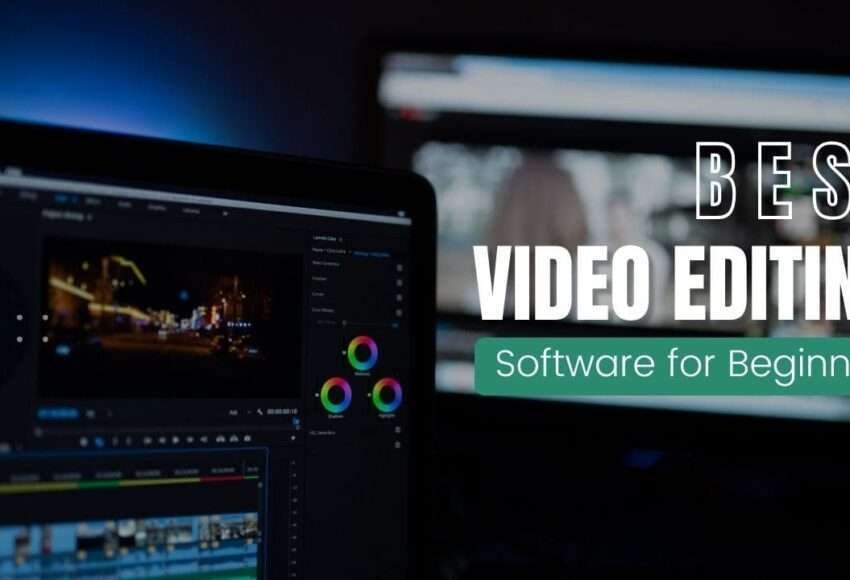 Best Video Editing Software for Beginners