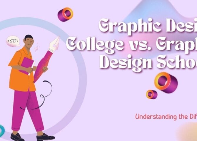 Graphic Design College vs. Graphic Design School: Understanding the Difference