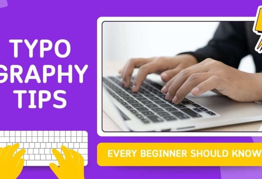Typography Tips Every Beginner Should Know
