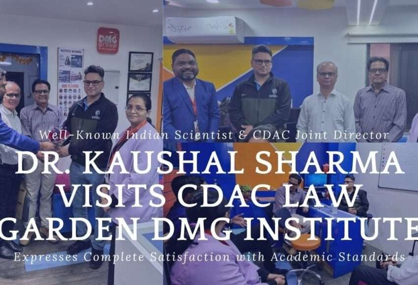 Well-Known Indian Scientist & CDAC Joint Director Dr. Kaushal Sharma Visits CDAC Law Garden DMG Institute, Expresses Complete Satisfaction with Academic Standards