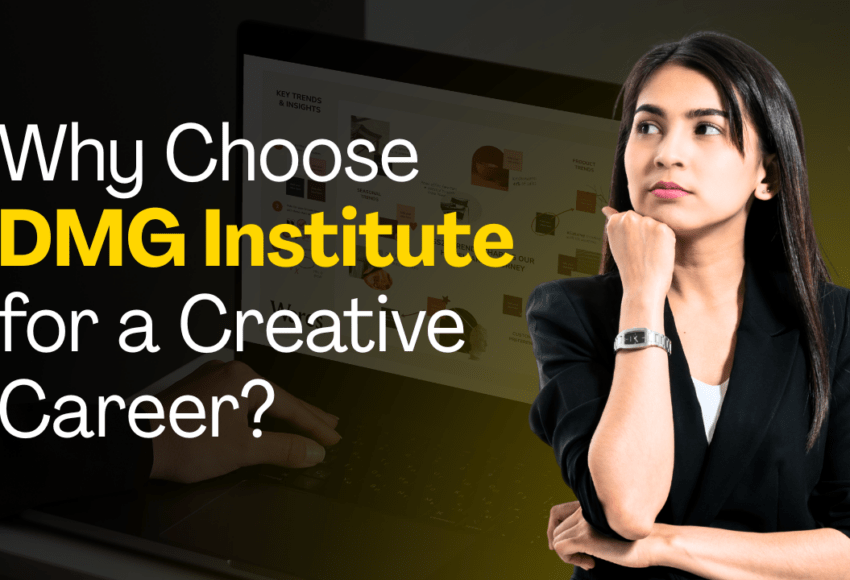 Why Choose DMG Institute for a Creative Career