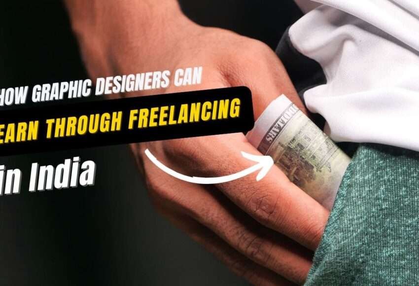 How Graphic Designers Can Earn Through Freelancing in India