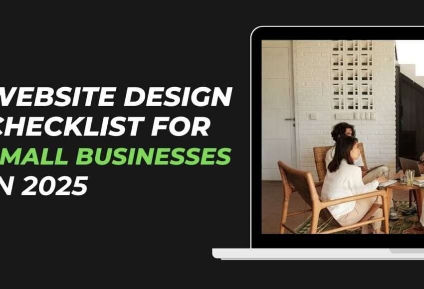 Website Design Checklist for Small Businesses in 2025