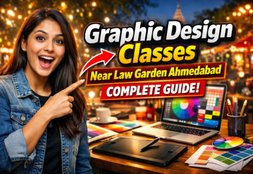 Graphic Design Classes Near Law Garden Ahmedabad – Complete Guide