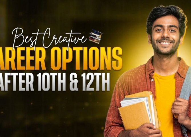 Best Creative Career Options After 10th & 12th