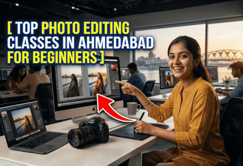 Top Photo Editing Classes in Ahmedabad for Beginners