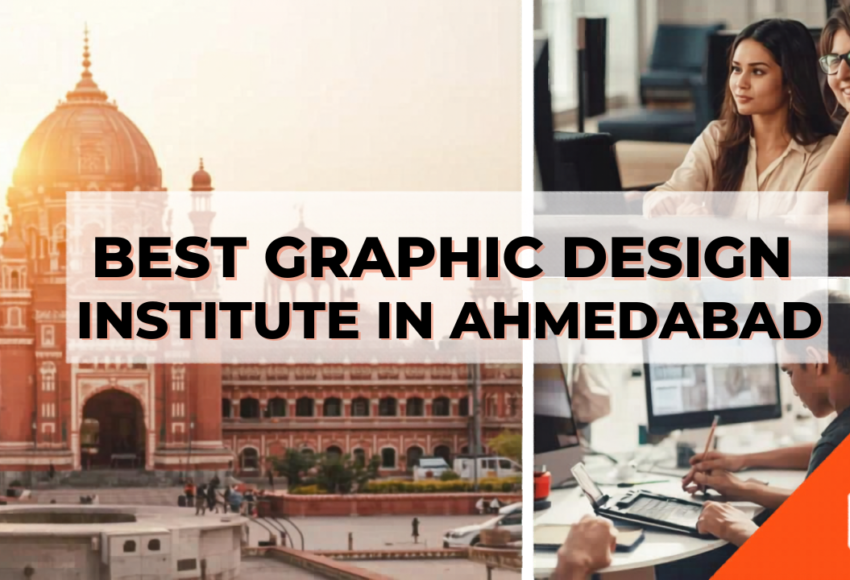 How to Choose the Best Graphic Design Institute in Ahmedabad