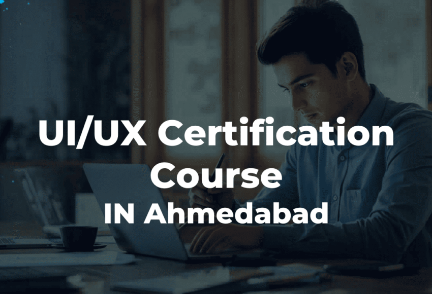 UI UX Certification Course in Ahmedabad