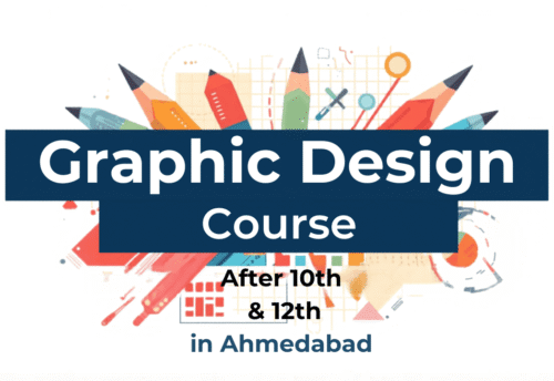 Graphic Design Course After 10th & 12th in Ahmedabad