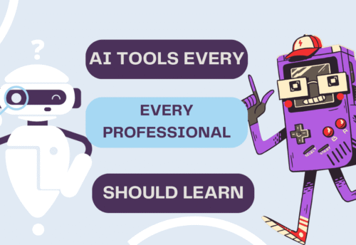 AI Tools Every Professional Should Learn