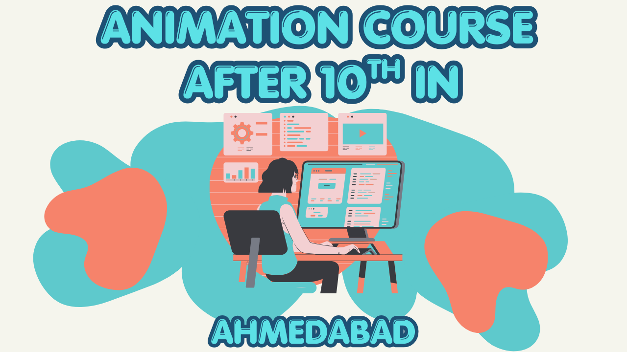 Animation Course After 10th in Ahmedabad