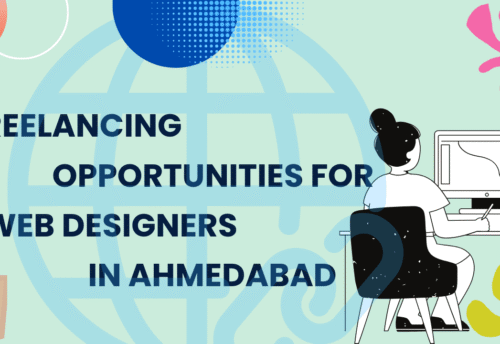 Freelancing Opportunities for Web Designers in Ahmedabad