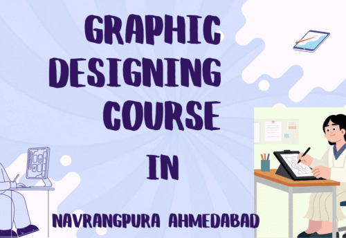 Graphic Designing Course in Navrangpura Ahmedabad