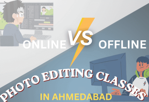 Online vs Offline Photo Editing Classes in Ahmedabad
