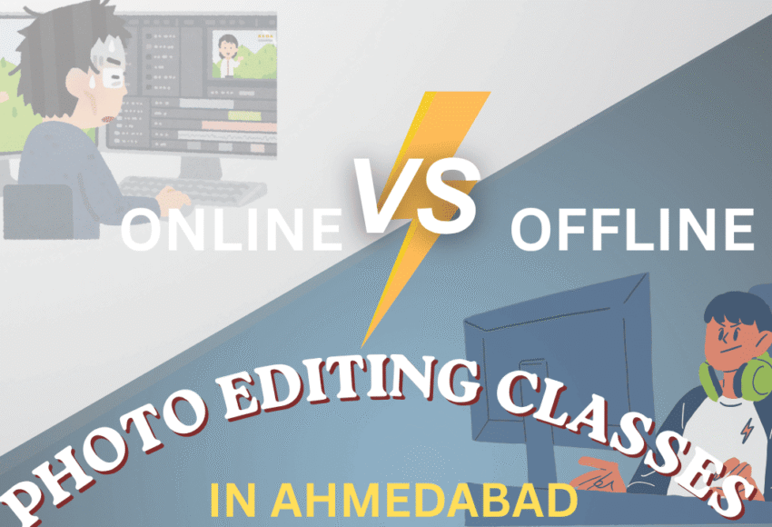Online vs Offline Photo Editing Classes in Ahmedabad