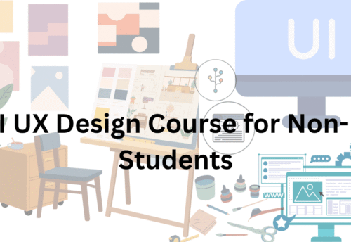 UI UX Design Course for Non-IT Students