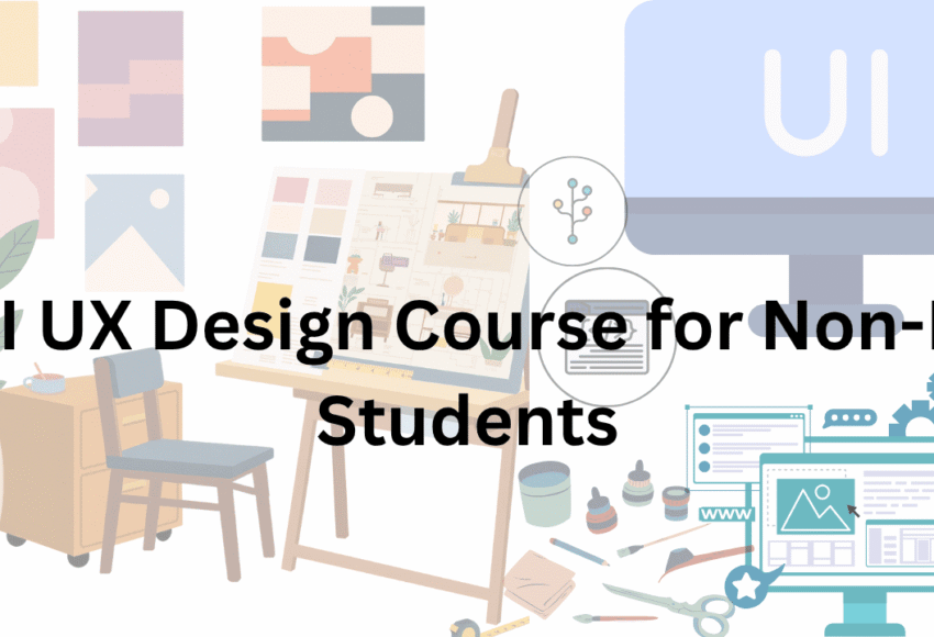 UI UX Design Course for Non-IT Students