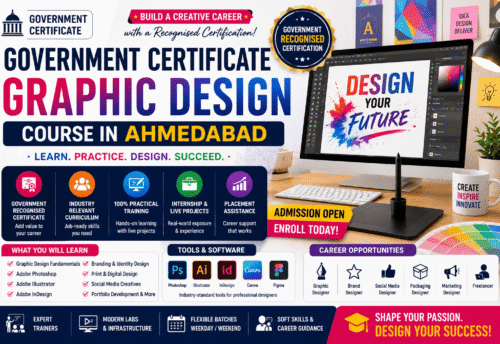 Government Certificate Graphic Design Course in Ahmedabad | Benefits, Eligibility & Career Scope (2026 Guide)