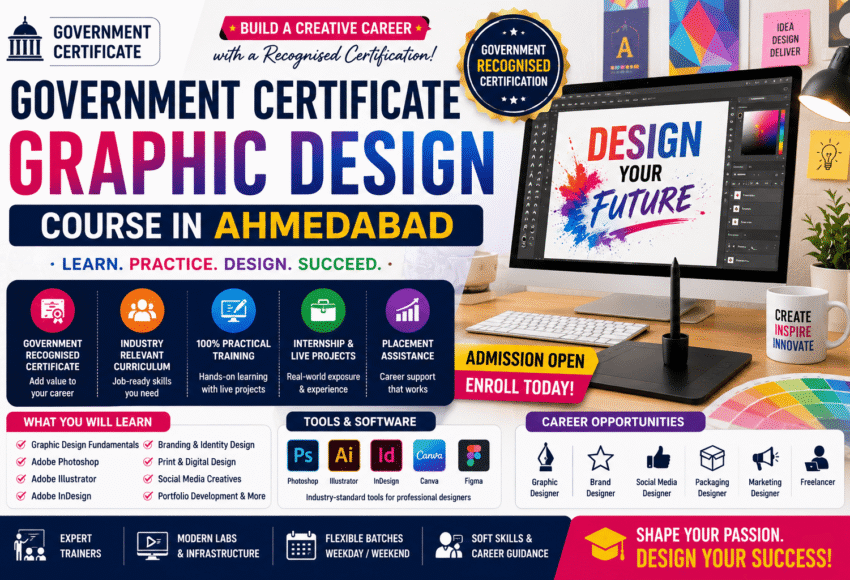 Government Certificate Graphic Design Course in Ahmedabad | Benefits, Eligibility & Career Scope (2026 Guide)