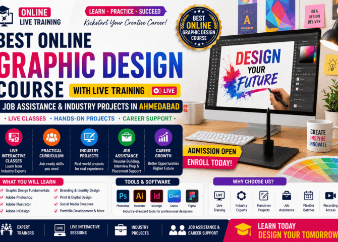 Best Online Graphic Design Course with Live Training, Job Assistance & Industry Projects in Ahmedabad (2026 Guide)