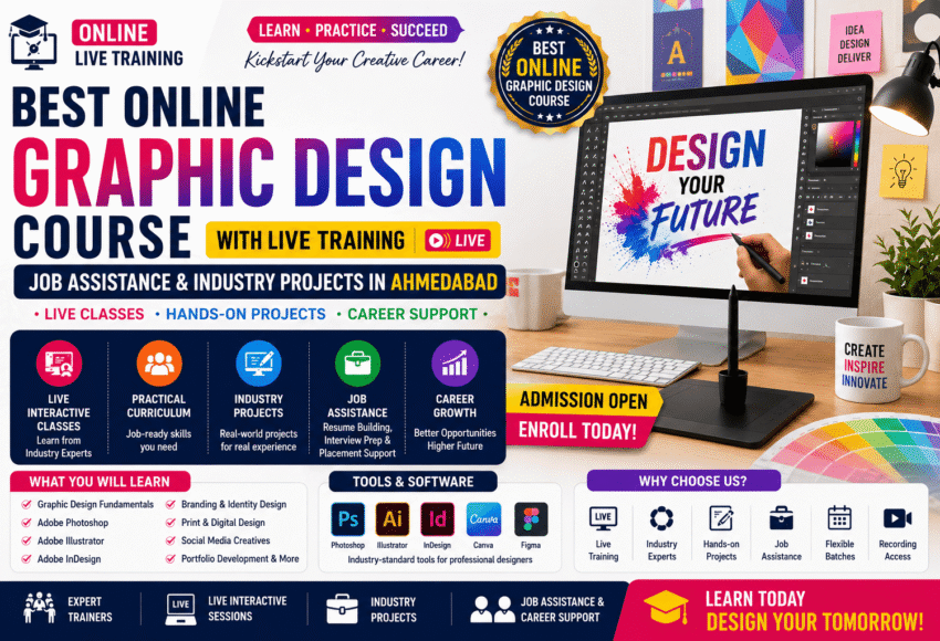 Best Online Graphic Design Course with Live Training, Job Assistance & Industry Projects in Ahmedabad (2026 Guide)