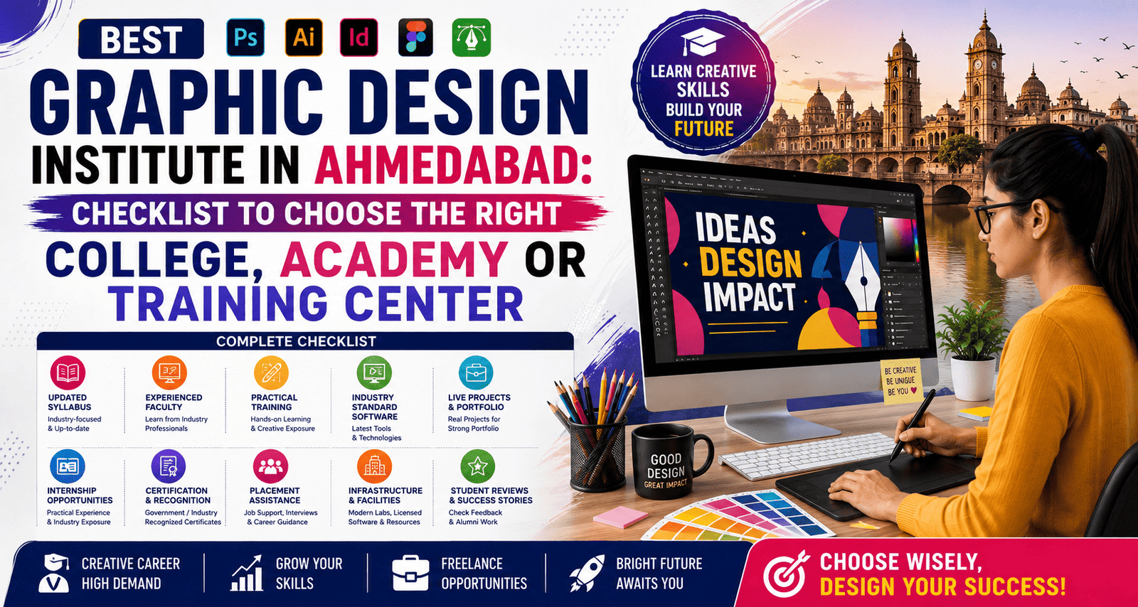 Best Graphic Design Institute in Ahmedabad: Checklist to Choose the Right College, Academy or Training Center (2026 Guide)