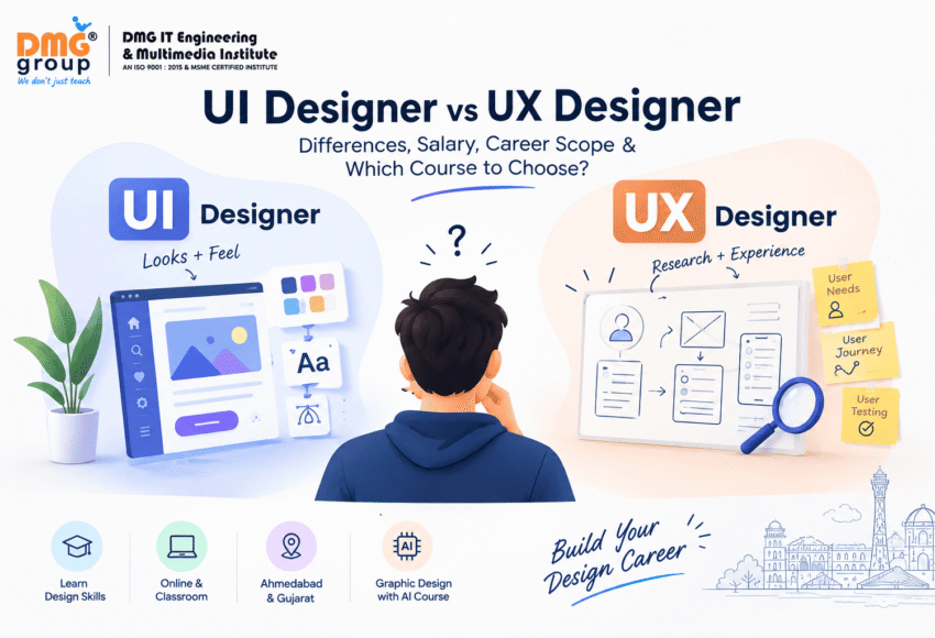 UI Designer vs UX Designer: Differences, Salary, Career Scope & Which Course to Choose?